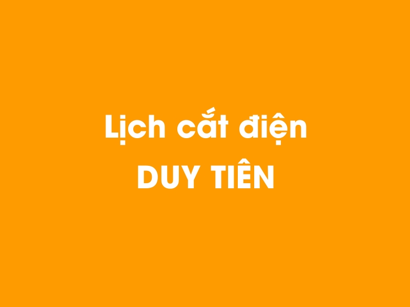 Lịch cúp điện DUY TIÊN hôm nay 14/05/2025